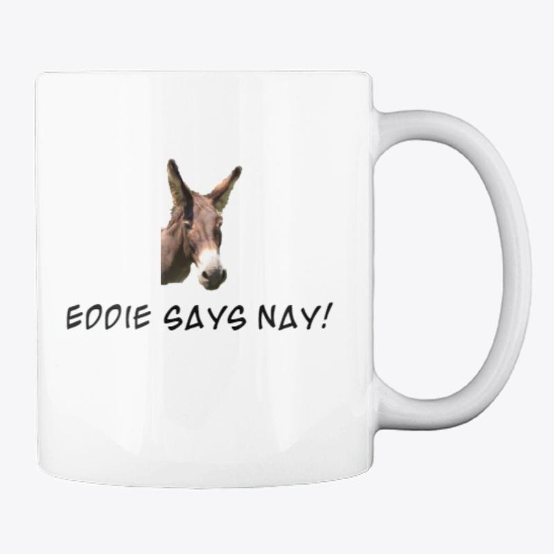 Eddie Says Nay